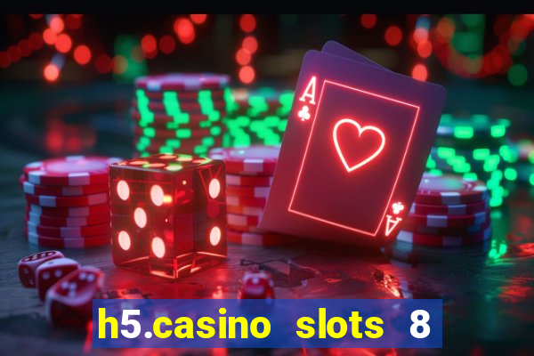 h5.casino slots 8 paga mesmo